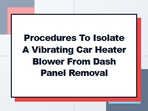 Isolating a Vibrating Blower Motor